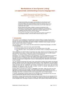 Manifestations of Java Dynamic Linking - an approximate understanding at source language level Sophia Drossopoulou and Susan Eisenbach Department of Computing, Imperial College, LONDON [sd,sue]@doc.ic.ac.uk Abstract Thro