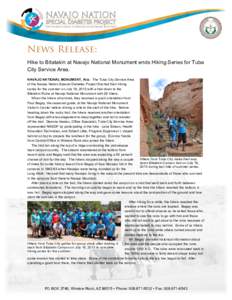 News Release: Hike to Bitatakin at Navajo National Monument ends Hiking Series for Tuba City Service Area. NAVAJO NATIONAL MONUMENT, Ariz. The Tuba City Service Area of the Navajo Nation Special Diabetes Project finished