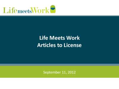 Life Meets Work Articles to License September 11, 2012  Supplemental Materials - Managers