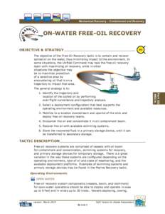 Mechanical Recovery – Containment and Recovery  ON-WATER FREE-OIL RECOVERY m