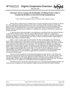 A Decision Tool to Compare the Profitability of Utilizing Poultry Litter or Commercial Fertilizer to Meet Soil Test Recommendations Brian Jones Crop & Soil Environmental Science Extension Agent, Augusta County Poultry li