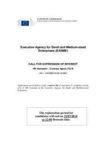 EUROPEAN COMMISSION Executive Agency for Small and Medium-sized Enterprises (EASME) Executive Agency for Small and Medium-sized Enterprises (EASME)