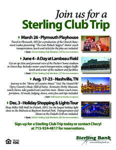 Join us for a  Sterling Club Trip