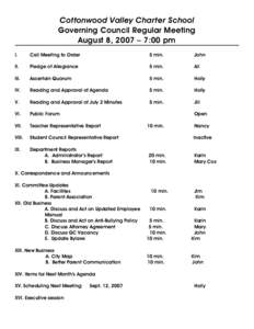 Cottonwood Valley Charter School Governing Council Regular Meeting August 8, 2007 – 7:00 pm I.  Call Meeting to Order