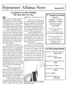Sojourners’ Alliance News  Spring 2012 Acceptance, Growth, Stability: One client shares her story