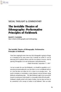 SOCIAL THOUGHT & COMMENTARY  The Invisible Theatre of Ethnography: Performative Principles of Fieldwork Quetzil E. Castañeda
