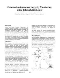 Onboard Autonomous Integrity Monitoring using Intersatellite Links Robert Wolf, IfEN GmbH, Hauptstr. 37, D[removed]Neubiberg , Germany scenario it has been found that there is a threshold for the allowed simultaneous alarm