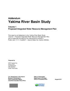 Addendum  Yakima River Basin Study Volume 1 Proposed Integrated Water Resource Management Plan