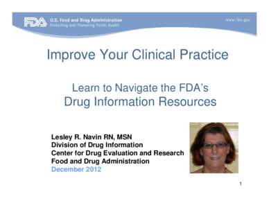 Improve Your Clinical Practice: Learn to Navigate the FDA’s Drug Information Resources