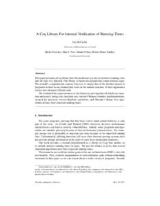 A Coq Library For Internal Verification of Running-Times Jay McCarthy University of Massachusetts at Lowell Burke Fetscher, Max S. New, Daniel Feltey, Robert Bruce Findler Northwestern University