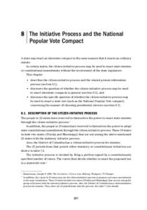 |  8 The Initiative Process and the National Popular Vote Compact A state may enact an interstate compact in the same manner that it enacts an ordinary statute.