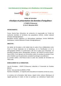 Ecole Nationale de la Statistique, de la Planification et de la Démographie  Atelier de formation «Analyse et présentation de données d’enquêtes» à l’ENSPD (Tchaourou)