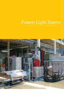 Future Light Source  Future Light Source 1. The ERL Project …………………………………………………………………………………………… Introduction 1-2 Progress Achieved in 2010