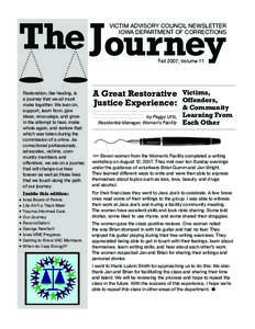 The JJourney  VICTIM ADVISORY COUNCIL NEWSLETTER IOWA DEPARTMENT OF CORRECTIONS  Fall 2007, Volume 11