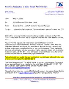 American Association of Motor Vehicle Administrators Neil D. Schuster President and CEO Lynne B. Judd, Chair of the Board Administrator, Division of Motor Vehicles