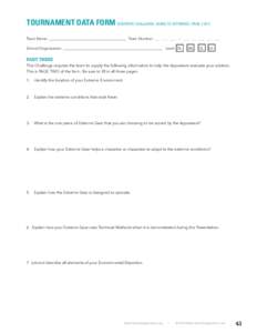 TOURNAMENT DATA FORM SCIENTIFIC CHALLENGE: GOING TO EXTREMES / PAGE 2 OF 3 Team Name: Team Number: ___ ___ ___ - ___ ___ ___ ___ ___