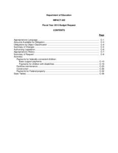 Department of Education IMPACT AID Fiscal Year 2013 Budget Request CONTENTS Page Appropriations Language .......................................................................................................... C-1