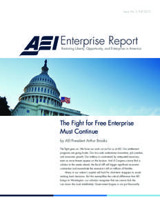 Issue No. 3, Fall[removed]Enterprise Report Restoring Liberty, Opportunity, and Enterprise in America