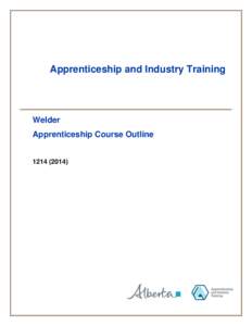 Apprenticeship and Industry Training  Welder Apprenticeship Course Outline[removed])