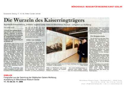 MÖNCHEHAUS MUSEUM FÜR MODERNE KUNST GOSLAR  Goslarsche Zeitung, [removed], Artikel: Carsten Jelinski EINBLICK Fotografien aus der Sammlung der Städtischen Galerie Wolfsburg