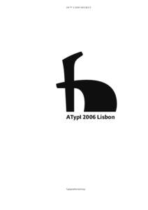 Design / International nongovernmental organizations / Communication design / Typesetting / ATypI / Maxim Zhukov / Typophile / Myriad / Society of Typographic Aficionados / Visual arts / Typography / Graphic design