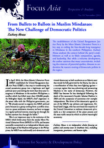 Focus Asia  Perspective & Analysis No. 11 November[removed]From Bullets to Ballots in Muslim Mindanao: