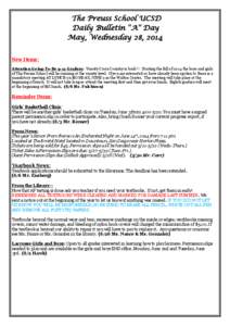 The Preuss School UCSD Daily Bulletin “A” Day May, Wednesday 28, 2014 New Items: Attention Going-To-Be 9-12 Graders: Varsity Cross Country is back!!! Starting the fall of 2014 the boys and girls of The Preuss School 