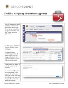 Toolbox: Assigning a Substitute Approver  From the main screen, select the Orders & Documents menu (three papers icon). On the fly-out menu, Select