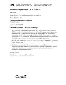 Broadcasting Decision CRTC[removed]PDF version Route reference: Part 1 application posted on 28 July 2014 Ottawa, 8 October[removed]Canadian Broadcasting Corporation