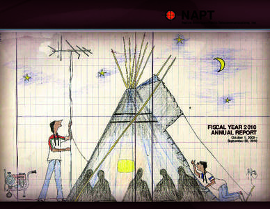 NAPT  Native American Public Telecommunications, Inc. FISCAL YEAR 2010 ANNUAL REPORT