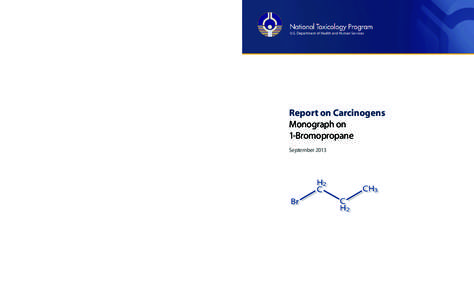 Report on Carcinogens Monograph on	 1-Bromopropane September[removed]H2
