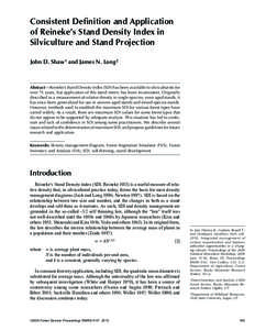 Consistent Definition and Application of Reineke’s Stand Density Index in Silviculture and Stand Projection John D. Shaw1 and James N. Long2  Abstract—Reineke’s Stand Density Index (SDI) has been available to silvi