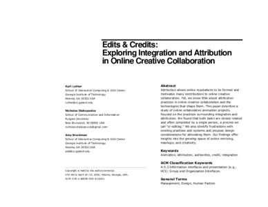 Edits & Credits: Exploring Integration and Attribution in Online Creative Collaboration Kurt Luther  Abstract