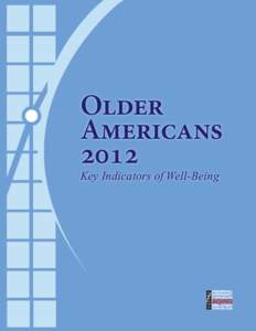 Older Americans 2012 Key Indicators of Well-Being  Federal Interagency Forum on Aging-Related Statistics