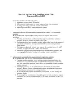 High Level Task Force on the Global Food Security Crisis Programme of Work for 2009 Respond to the Global Food Security Crisis: 1. Supporting effective action in countries. 2. Advocating for funds needed for urgent actio