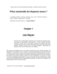 CROSS CHECK OF THE SUSTAINABLE DEVELOPMENT – EXPERTS ADVICE. LEO DAYAN  What sustainable development means ? A complete inventory of fixtures. Concrete cases. View of French recognized experts. Edition d’ Organisatio