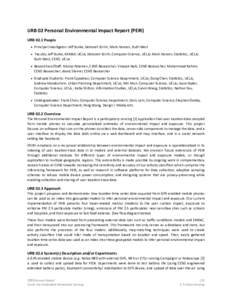 URB 02 Personal Environmental Impact Report (PEIR) URB 02.1 People • Principal Inves:gator: Jeﬀ Burke, Deborah Estrin, Mark Hansen, Ruth West •  Faculty: Jeﬀ Burke, REMAP