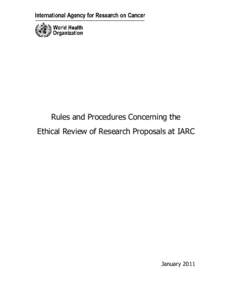 Rules and Procedures Concerning the Ethical Review of Research Proposals at IARC January 2011  Contents