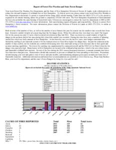 Report of Forest Fire Warden and State Forest Ranger Your local Forest Fire Warden, Fire Department, and the State of New Hampshire Division of Forests & Lands, work collaboratively to reduce the risk and frequency of wi