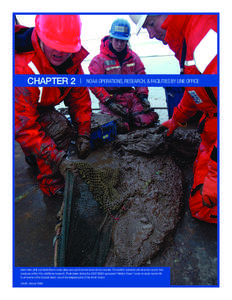 CHAPTER 2  |  NOAA OPERATIONS, RESEARCH, & FACILITIES BY LINE OFFICE  Katrin Iken (left) and Bodil Bluhm move deep-sea mud from the trawl net to a bucket. The benthic scientists will sieve the mud to find creatures w
