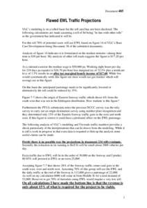 Document 485  Flawed EWL Traffic Projections VLC’s modeling is on a tolled basis but the toll used has not been disclosed. The following calculations are made assuming a toll of $4 being “in line with other tolls” 