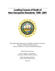 Leading Causes of Death of New Hampshire Residents, [removed]New Hampshire Department of Health and Human Services Division of Public Health Services Bureau of Disease Control and Health Statistics