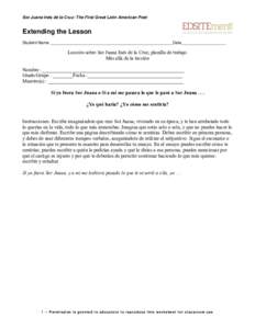 Sor Juana Inés de la Cruz: The First Great Latin American Poet  Extending the Lesson Student Name _____________________________________________________Date ___________________  Lección sobre Sor Juana Inés de la Cruz,