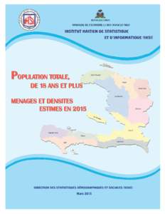 POPULATION TOTALE, POPULATION DE 18 ANS ET PLUS MÉNAGES ET DENSITÉS ESTIMÉS EN 2015 Mars 2015  IHSI