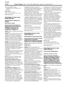 [removed]Federal Register / Vol. 79, No[removed]Wednesday, August 27, [removed]Notices Immigrants (USCRI), served more clients than it had originally planned for in its budget. Without the additional