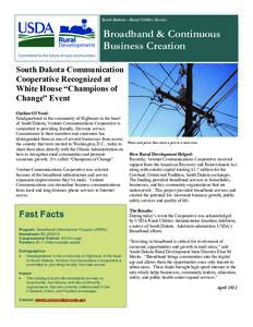 South Dakota—Rural Utilities Service  Broadband & Continuous Business Creation South Dakota Communication Cooperative Recognized at