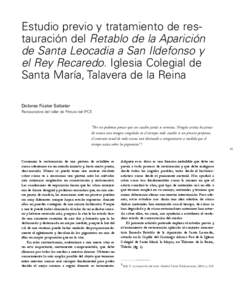 Estudio previo y tratamiento de restauración del Retablo de la Aparición de Santa Leocadia a San Ildefonso y el Rey Recaredo. Iglesia Colegial de