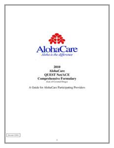 2010 AlohaCare QUEST Net/ACE Comprehensive Formulary (List of Covered Drugs)