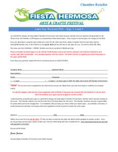 Chamber Retailer  Labor Day Weekend 2016 – Sept. 3, 4 and 5 As a benefit for being a Hermosa Beach Chamber of Commerce and Visitors Bureau member and your business being located on the Fiesta venue, the Chamber is offe