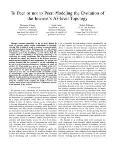 To Peer or not to Peer: Modeling the Evolution of the Internet’s AS-level Topology Hyunseok Chang Sugih Jamin